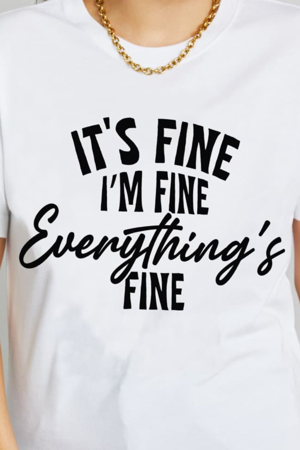 Simply Love Simply Love Full Size IT'S FINE I'M FINE EVERYTHING'S FINE Graphic Cotton T-Shirt